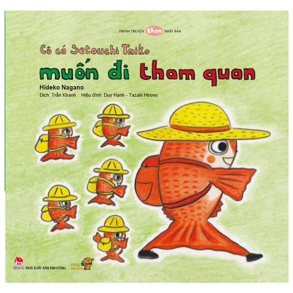 Cô Cá Setouchi Taiko Muốn Đi Tham Quan - Bé Học Kỹ Năng Sống Qua Tranh Truyện Ehon