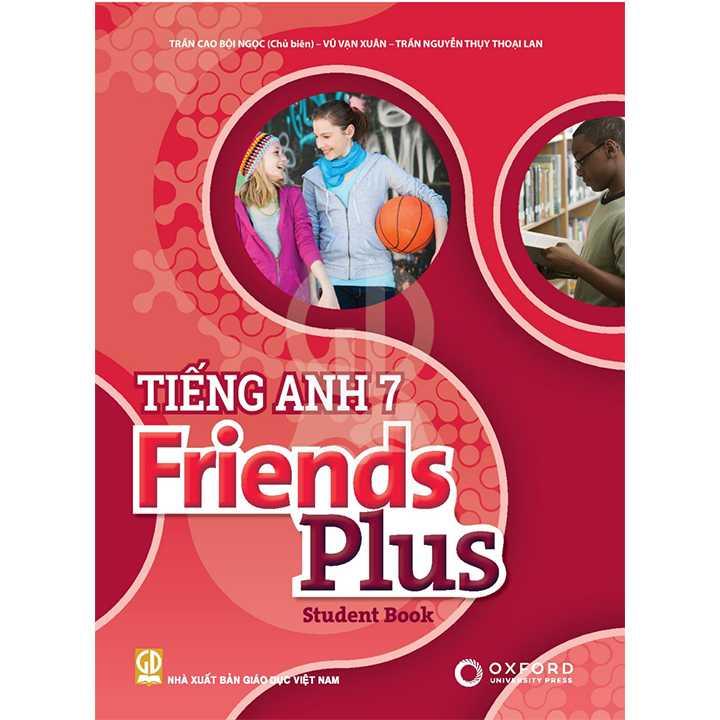 Sách Giáo Khoa Tiếng Anh 7 Friends Plus - Student Book