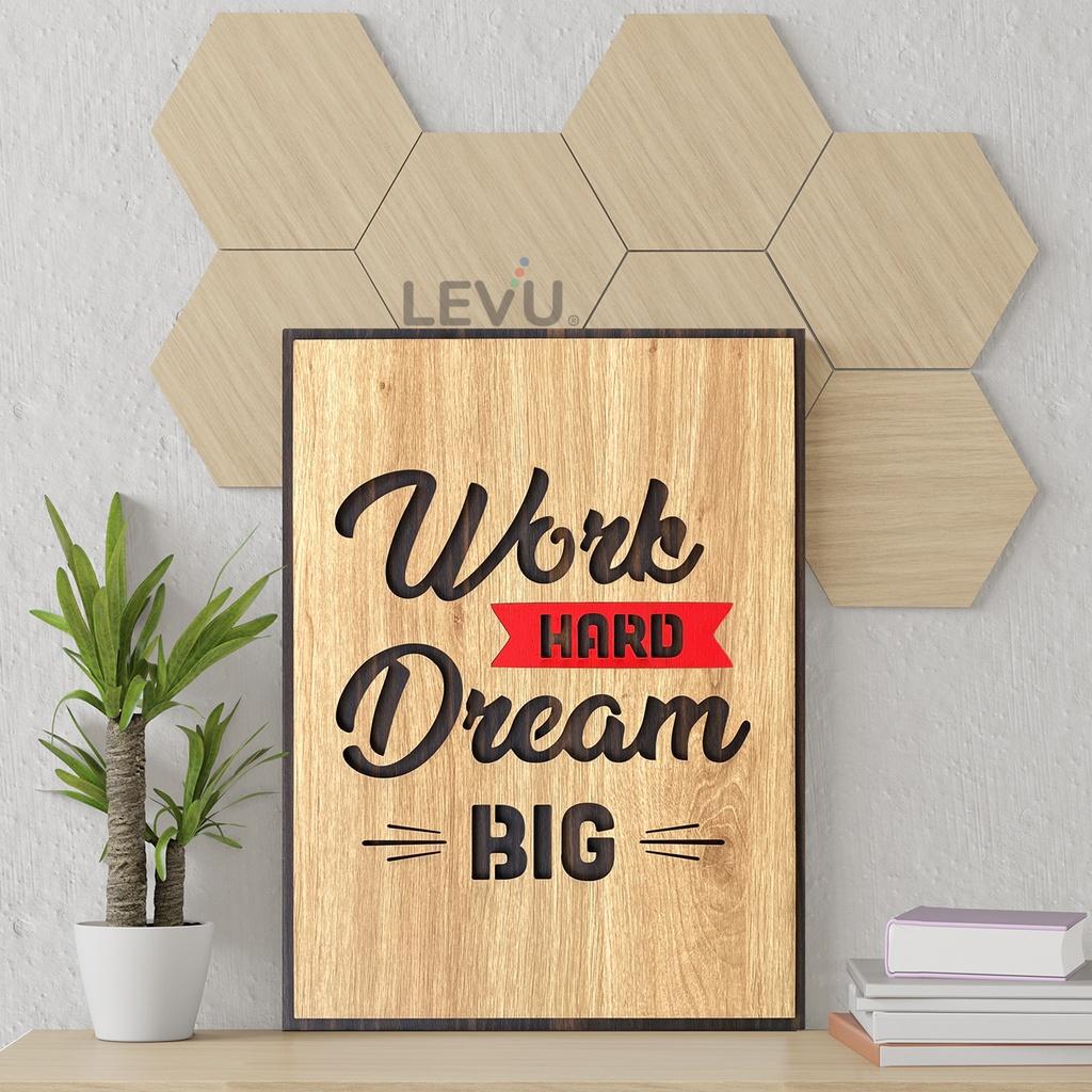 Tranh tạo động lực tiếng Anh LEVU EN04 “Work Hard Dream Big”