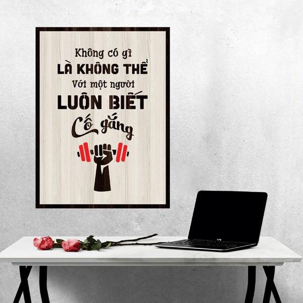 Tranh gỗ DECOR - SLOGAN tạo động lực, Truyền cảm hứng - Không gì là không thể với một người luôn biết cố gắng