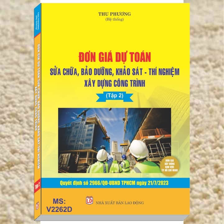 Bộ 3 cuốn Sách Đơn Giá Dự Toán Xây Dựng Công Trình TP. Hồ Chí Minh theo Quyết định số 2966/QĐ-UBND TP.HCM ngày 21/7/2023 (V2260D)