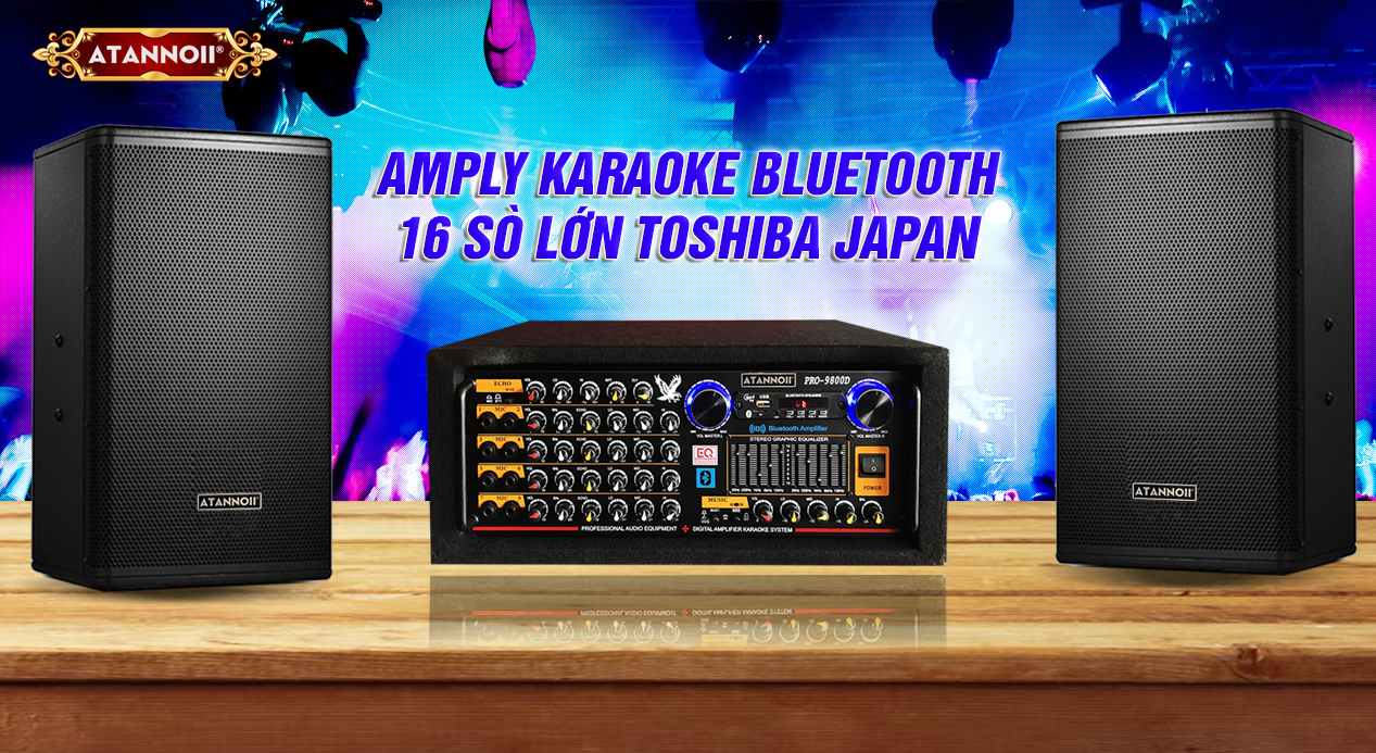 Amply Bluetooth Karaoke ATANNOII PRO-9800D - Tích Hợp Lọc Xì - 16 Sò lớn - 8 cổng Micro - Hàng chính hãng