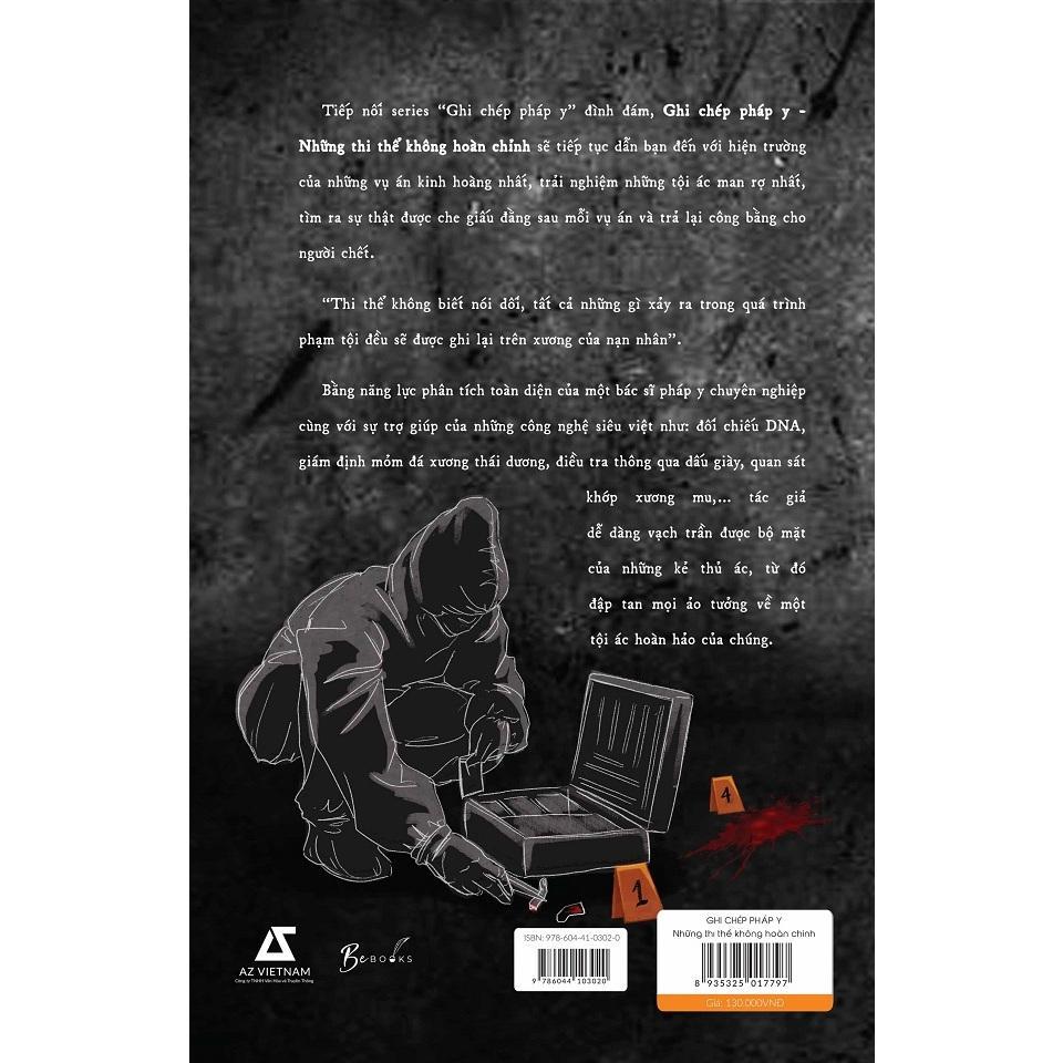 Sách - Ghi Chép Pháp Y - Những Thi Thể Không Hoàn Chỉnh - AZ Việt Nam
