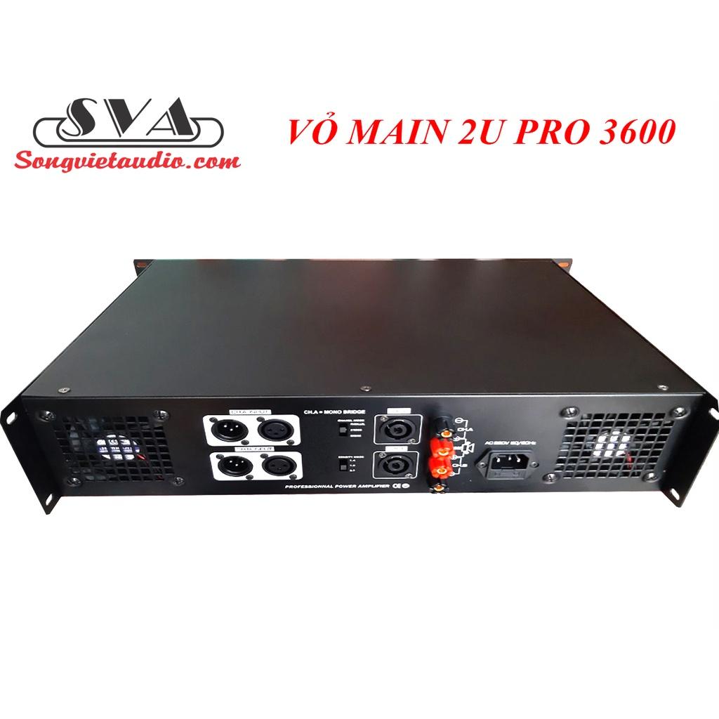 VỎ MAIN, VỎ CỤC ĐẨY SIZE 2u Pro3600 new 2020