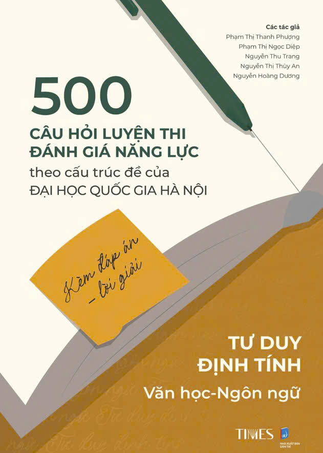 500 câu hỏi luyện thi Đánh giá năng lực – Đại học Quốc gia Hà Nội (Kèm đáp án - lời giải) Tư duy định tính  Văn học - Ngôn ngữ