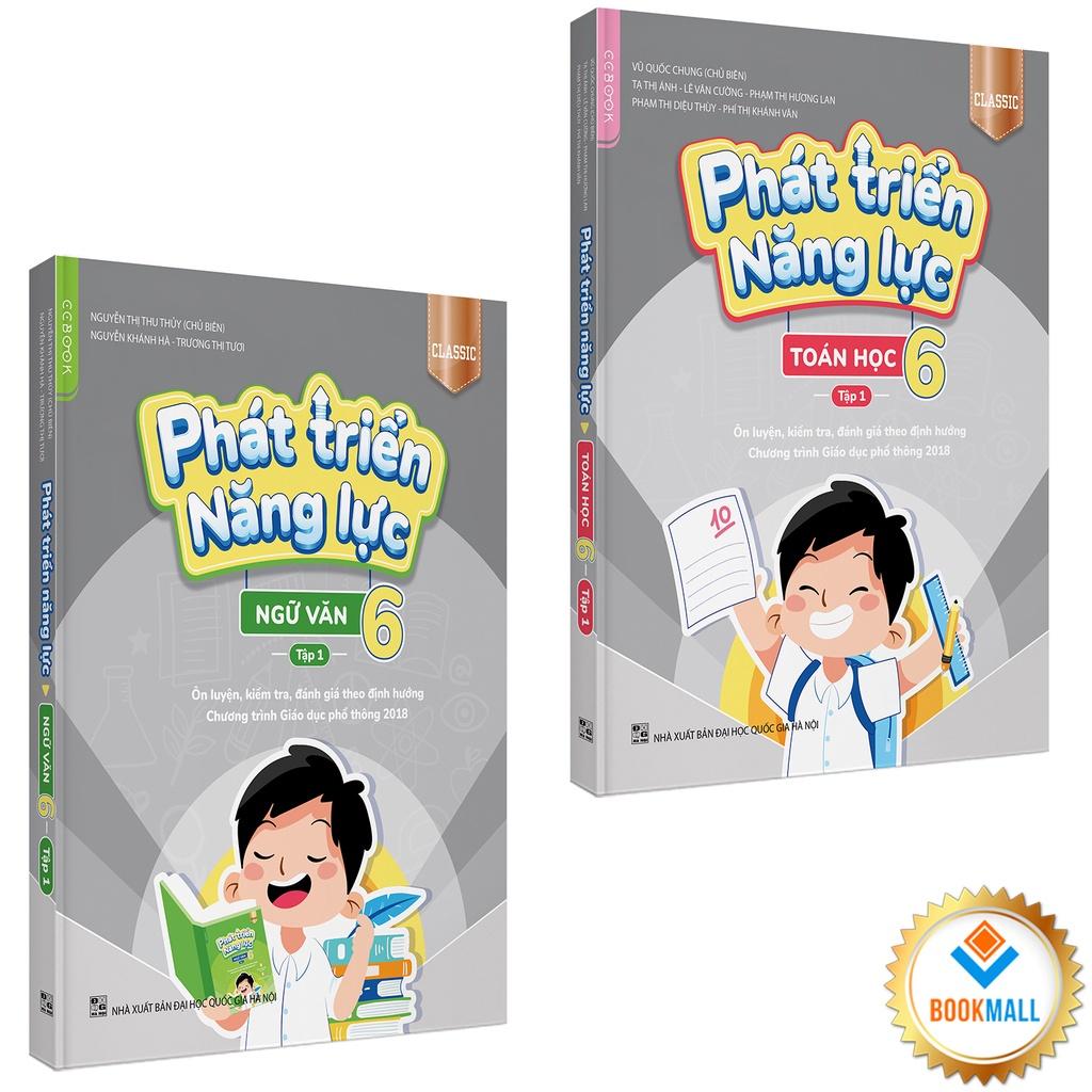 Sách - Combo 2 cuốn: Phát Triển Năng Lực - Ngữ Văn + Toán 6 Classic tập 1