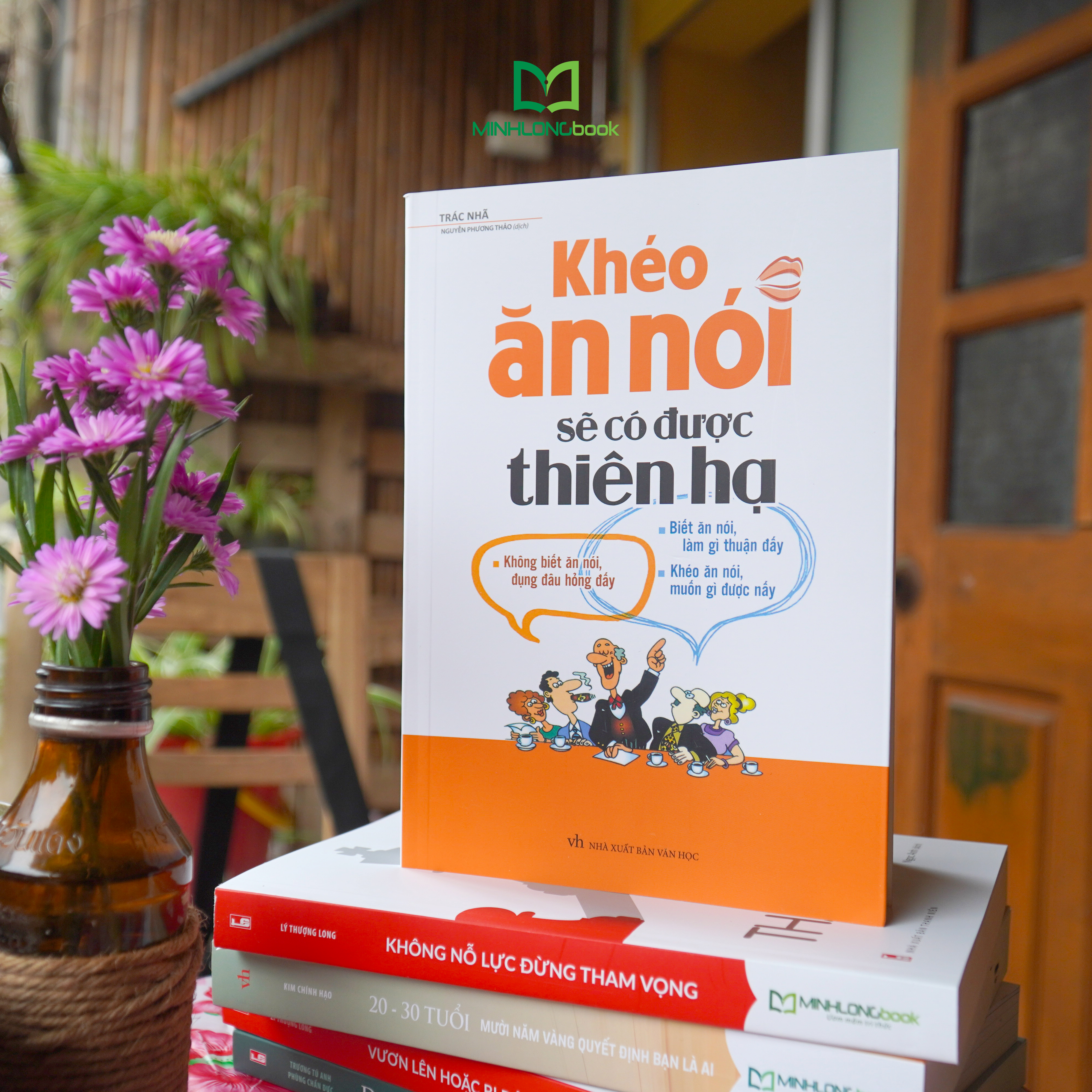 Combo 3 Cuốn: Khéo Ăn Nói Sẽ Có Được Thiên Hạ + Hễ Nói Là Thắng + Nói Thế Nào Để Được Chào Đón, Làm Thế Nào Để Được Ghi Nhận