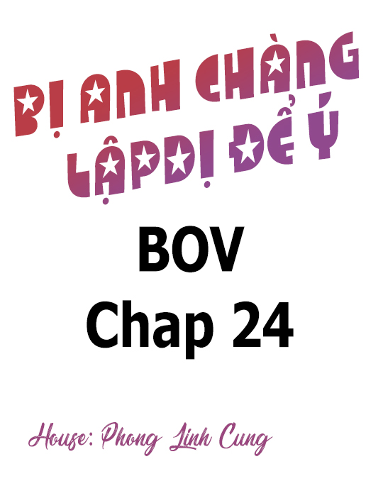 bị anh chàng lập dị để ý chapter 24 3