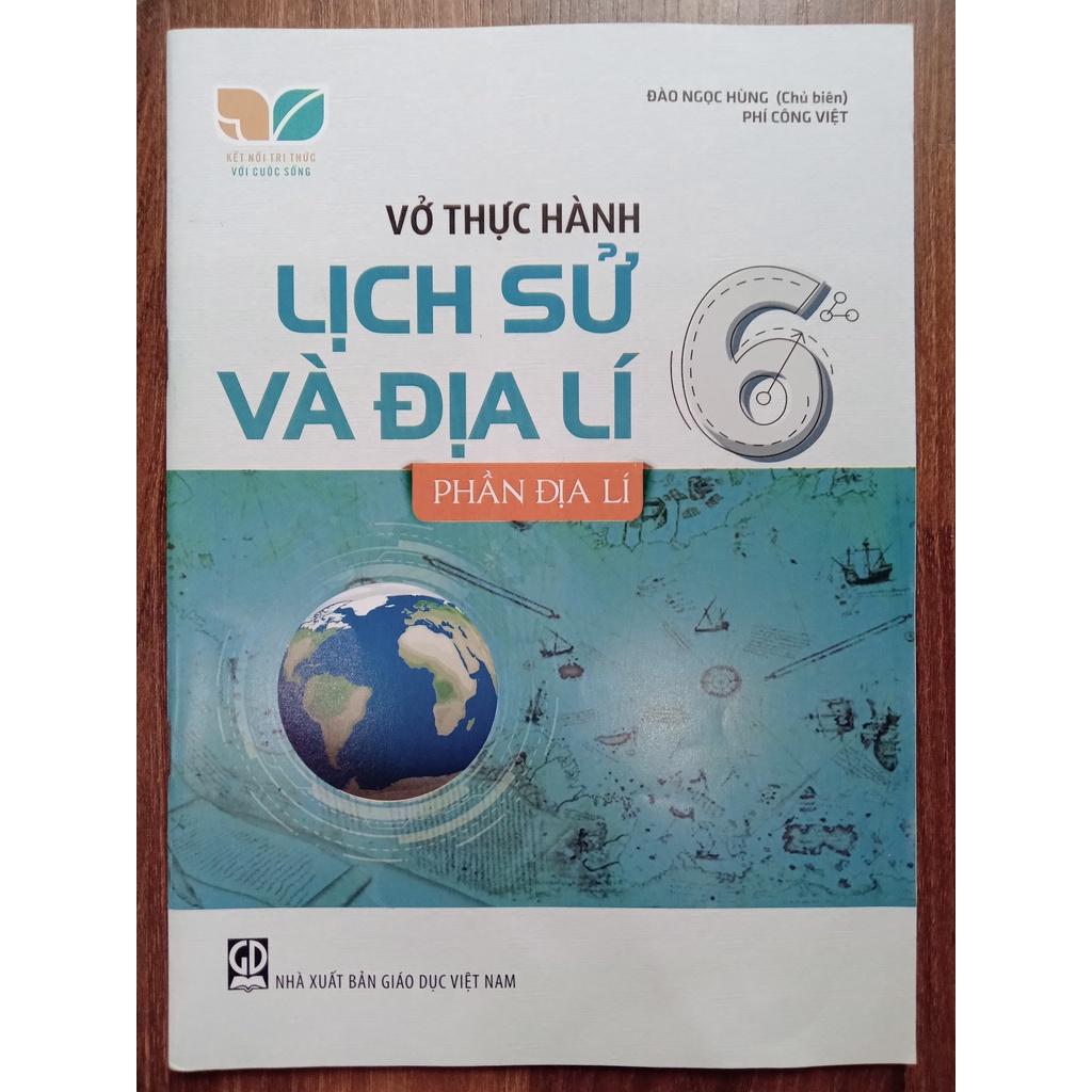 Sách - Vở thực hành lịch sử và địa lí 6 - phần địa lí