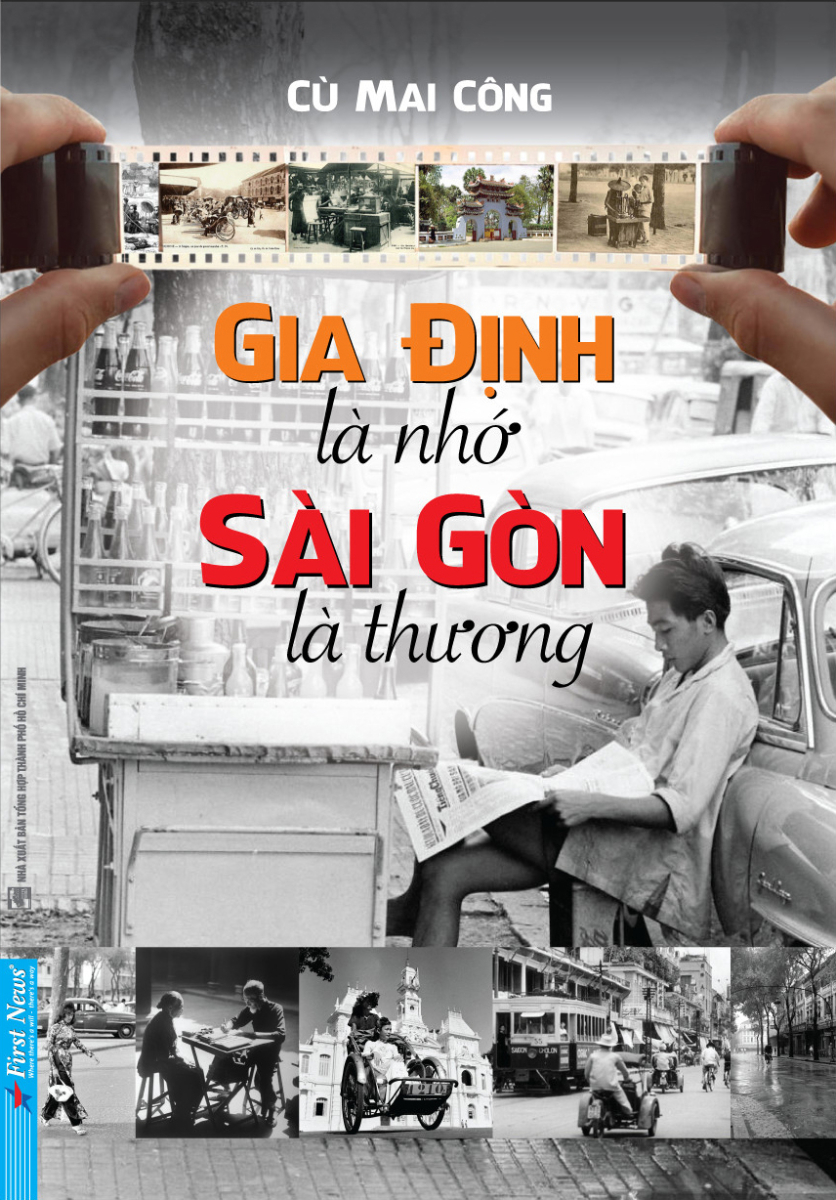 Gia Định Là Nhớ Sài Gòn Là Thương -  Cù Mai Công