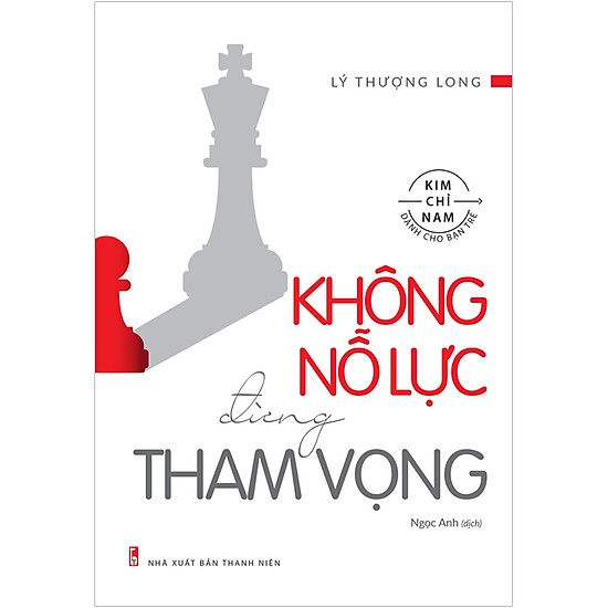 Sách Tư duy Kĩ Năng Sống Đẹp: Không Nỗ Lực Đừng Tham Vọng