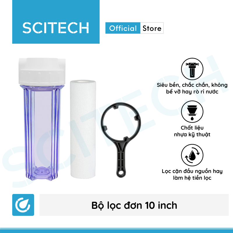 Bộ lọc nước sinh hoạt, bộ đơn lọc thô 10 inch by Scitech - Hàng chính hãng