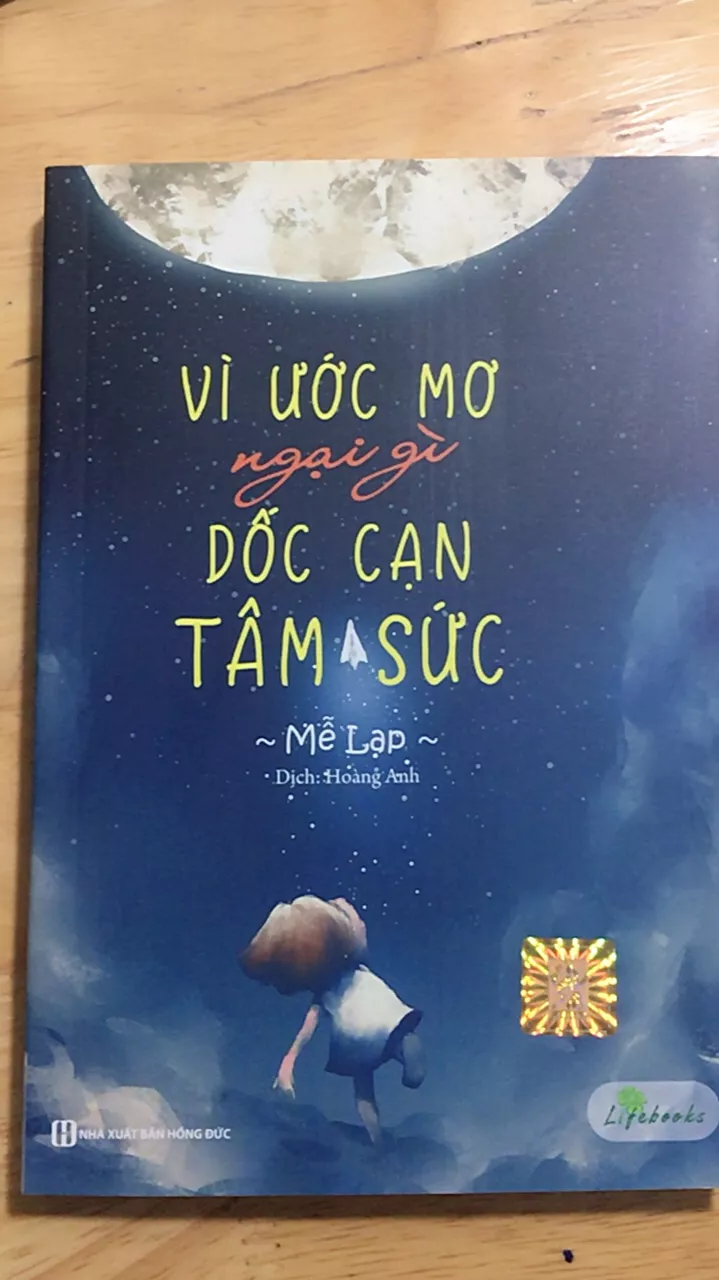 Vì Ước Mơ Ngại Gì Dốc Cạn Tâm Sức