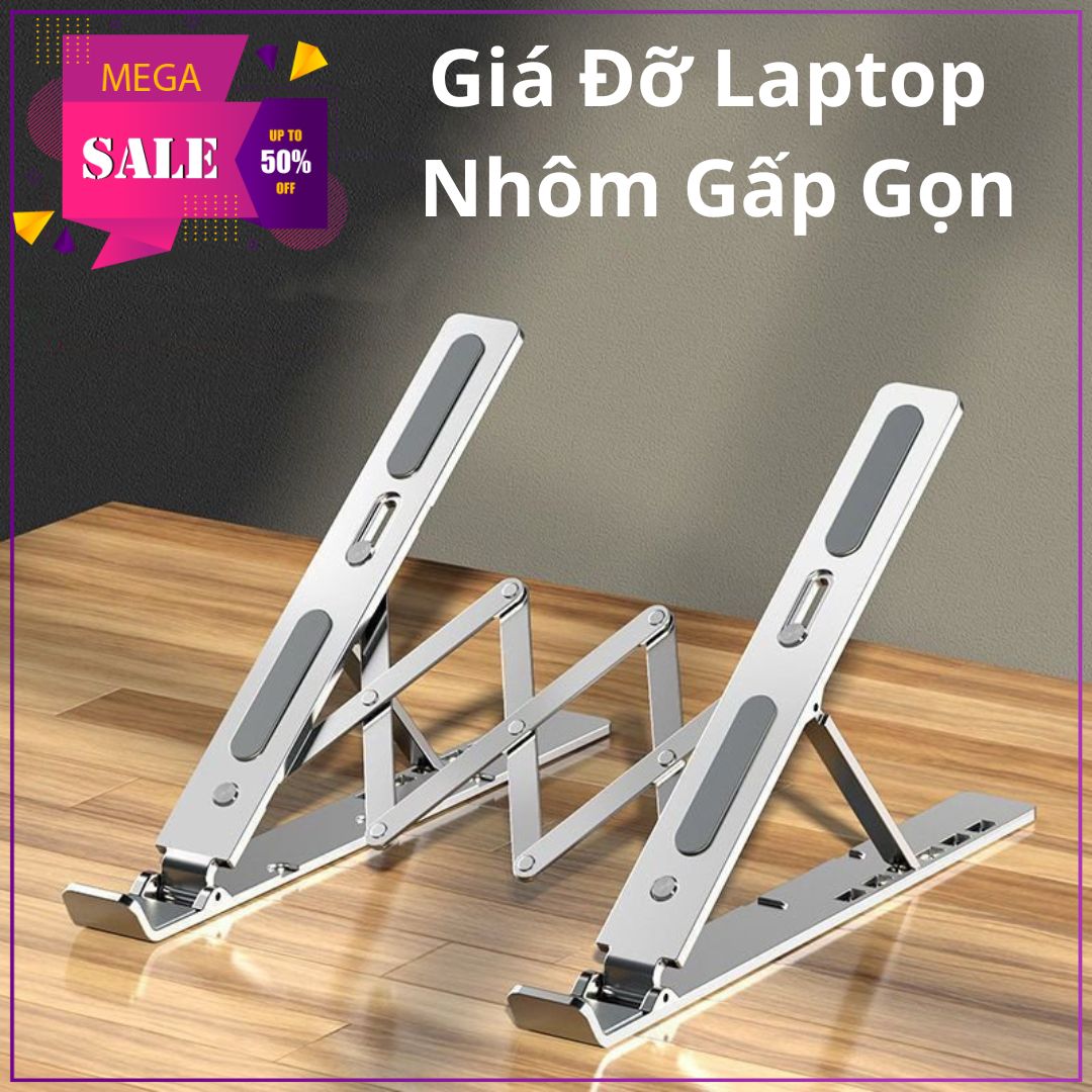 Giá Đỡ Laptop Nhôm Gấp Gọn, Tăng Giảm Độ Cao Linh Hoạt, Đế Tản Nhiệt Máy Tính