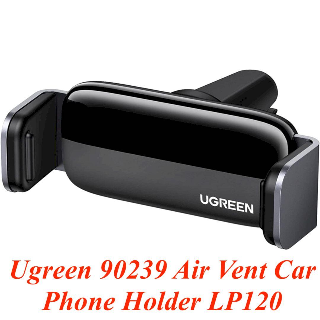 Ugreen UG90239LP120TK Xoay 360 độ Màu Đen Giá đỡ điện thoại trên xe hơi tương thích với iPhone 12 Pro Max 11 X 8 7 Samsung Note 10 Galaxy S21 Ultra S20 S10 - HÀNG CHÍNH HÃNG