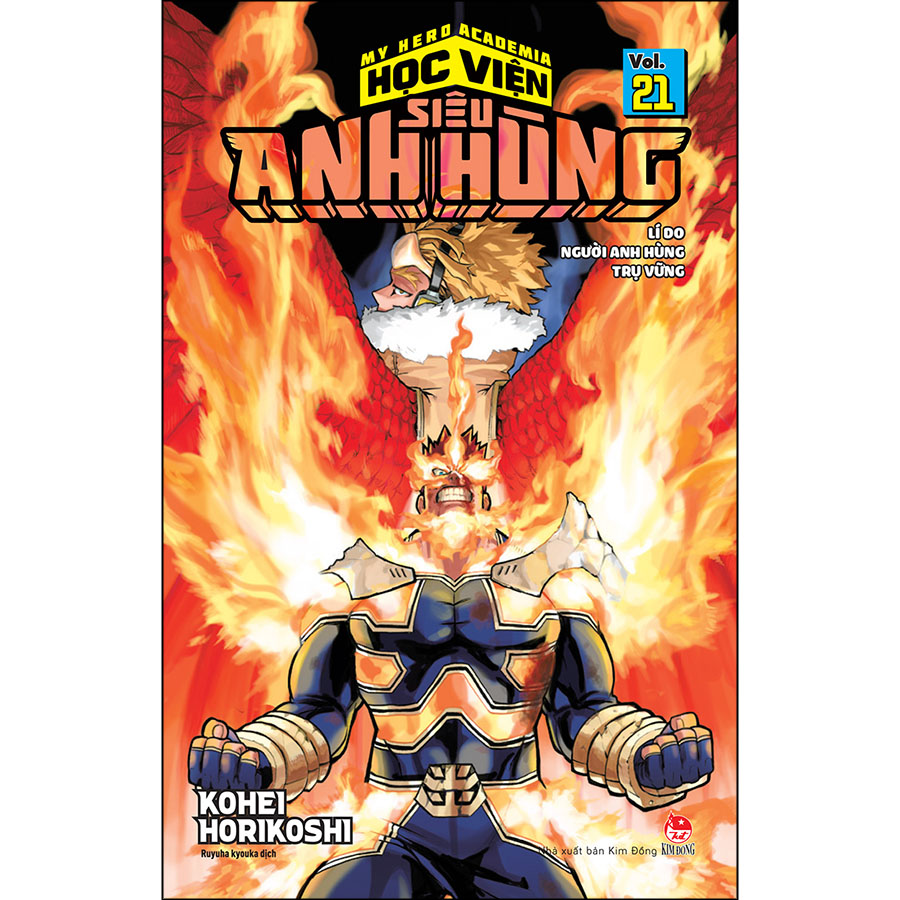 My Hero Academia - Học Viện Siêu Anh Hùng Tập 21: Lí Do Người Anh Hùng Trụ Vững (Tái Bản 2022)