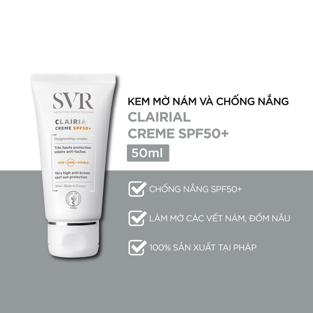 Kem Làm Mờ Vết Nám Và Chống Nắng SPF 50 SVR Clairial Crème SPF 50+ Tuýp 50ml - CSPF50