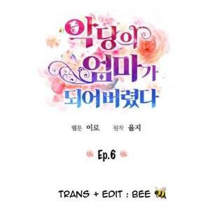 xuyên không trở thành mẹ của nhân vật phản diện chapter 6 3