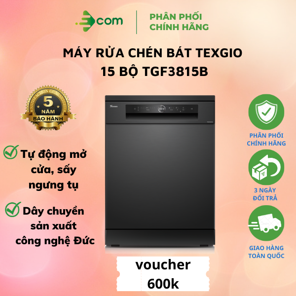 Máy Rửa Chén Bát Texgio 15 Bộ TGF3815B- Hé cửa tự động, Hàng nhập khẩu