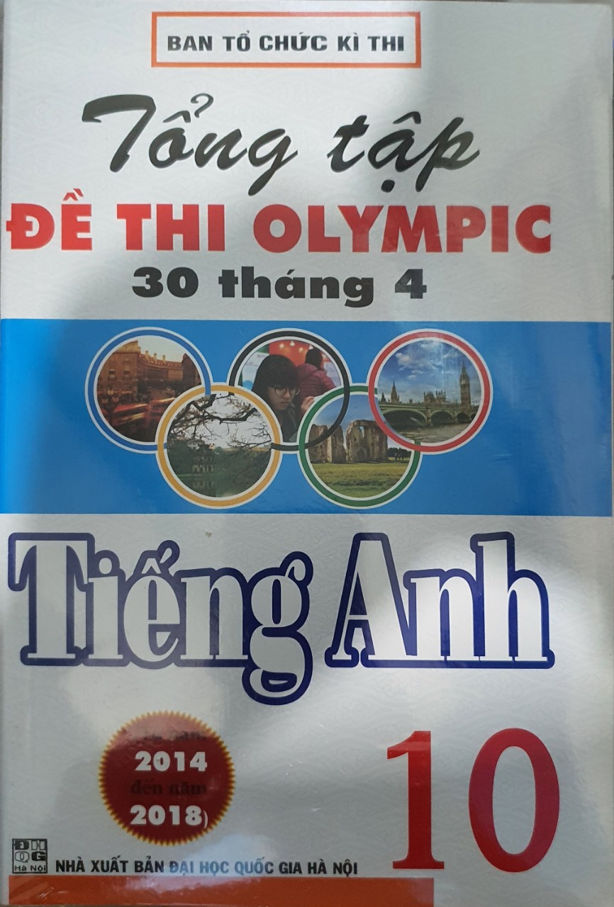 Tổng Ôn Tập Đề Thi Olympic 30 Tháng 4 Tiếng Anh 10 - ( HA)