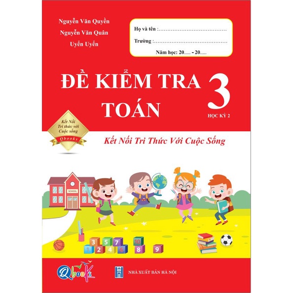Sách - Combo Bài Tập Tuần và Đề Kiểm Tra Toán - Tiếng Việt 3 - Học Kì 2 - Kết Nối Tri Thức Với Cuộc Sống (4 cuốn)