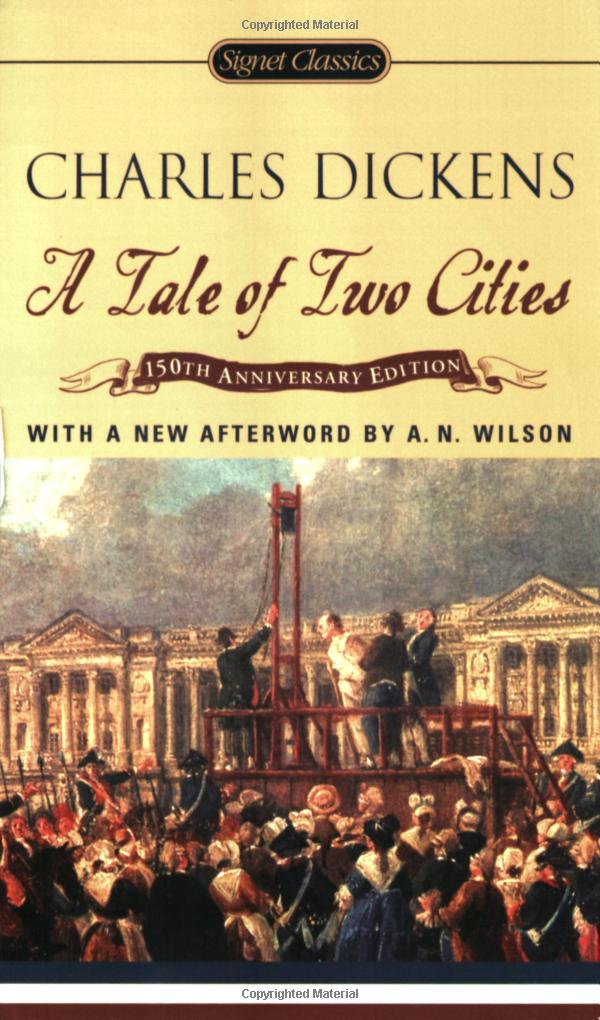 Signet Classics: A Tale of Two Cities (200th Anniversary Edition) (by Charles Dickens, with an Afterword by A.N. Wilson)