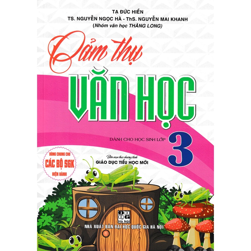 Sách - Cảm Thụ Văn Học Lớp 3 (Dùng Chung Cho Các Bộ SGK Mới Hiện Hành)