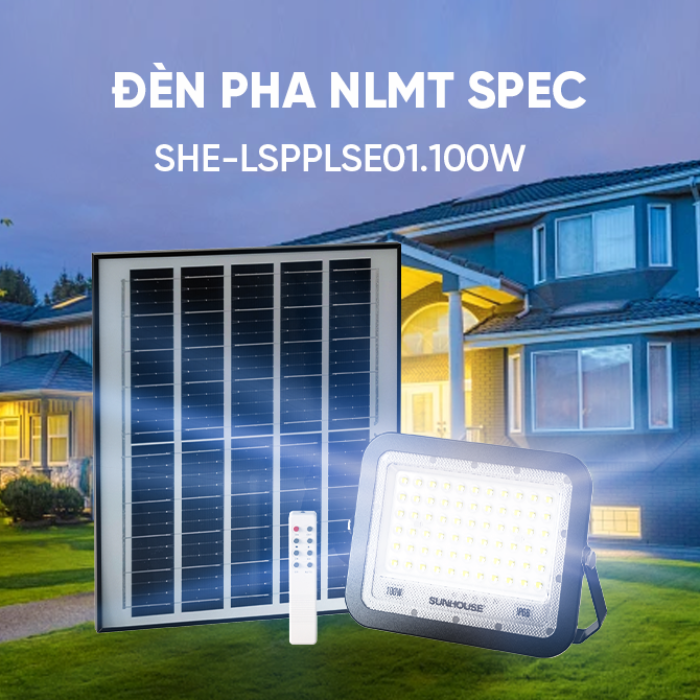 ĐÈN PHA NĂNG LƯỢNG MẶT TRỜI  SPEC SHE-LSPPLSE01.100W