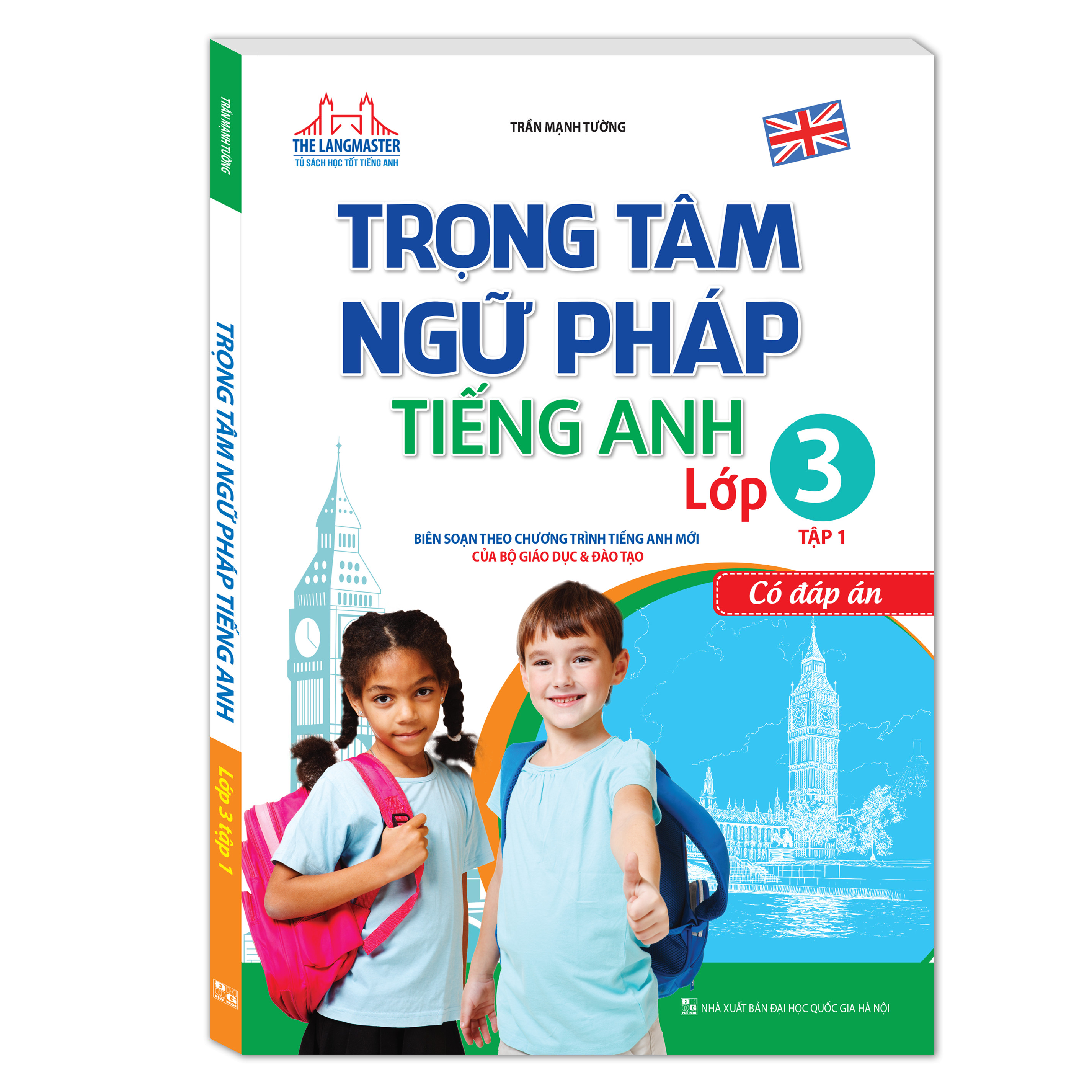 Trọng Tâm Ngữ Pháp Tiếng Anh - Lớp 3 - Tập 1 (Có Đáp Án)