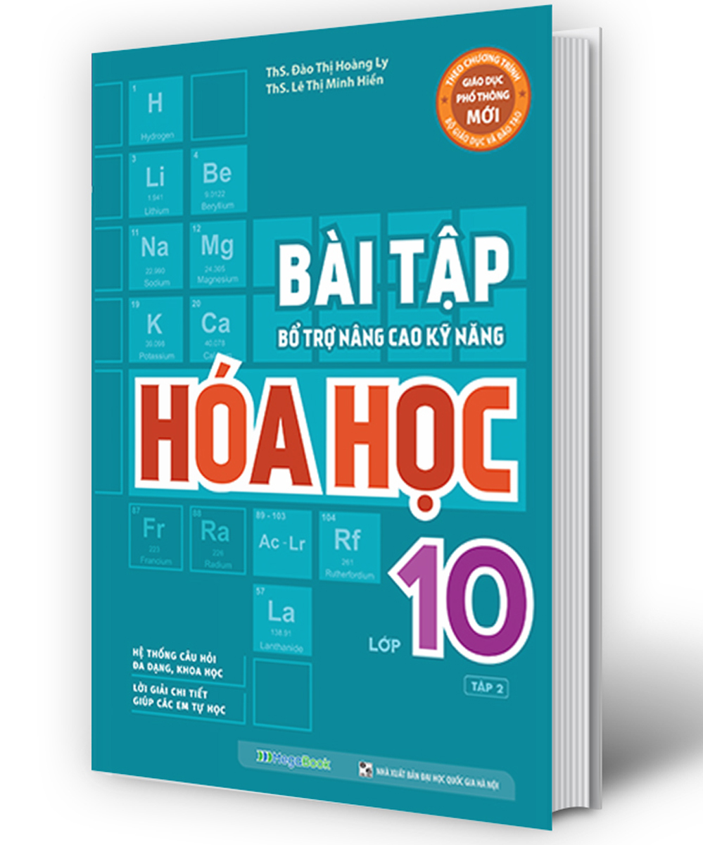 Bài Tập Bổ Trợ Nâng Cao Kỹ Năng Hóa Học Lớp 10 - Tập 2_MEGABOOK
