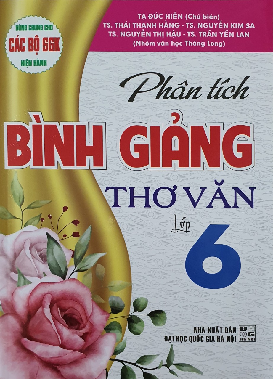 Phân Tích Bình Giảng Thơ Văn Lớp 6( Dùng Chung Cho Các Bộ SGK Hiện Hành)