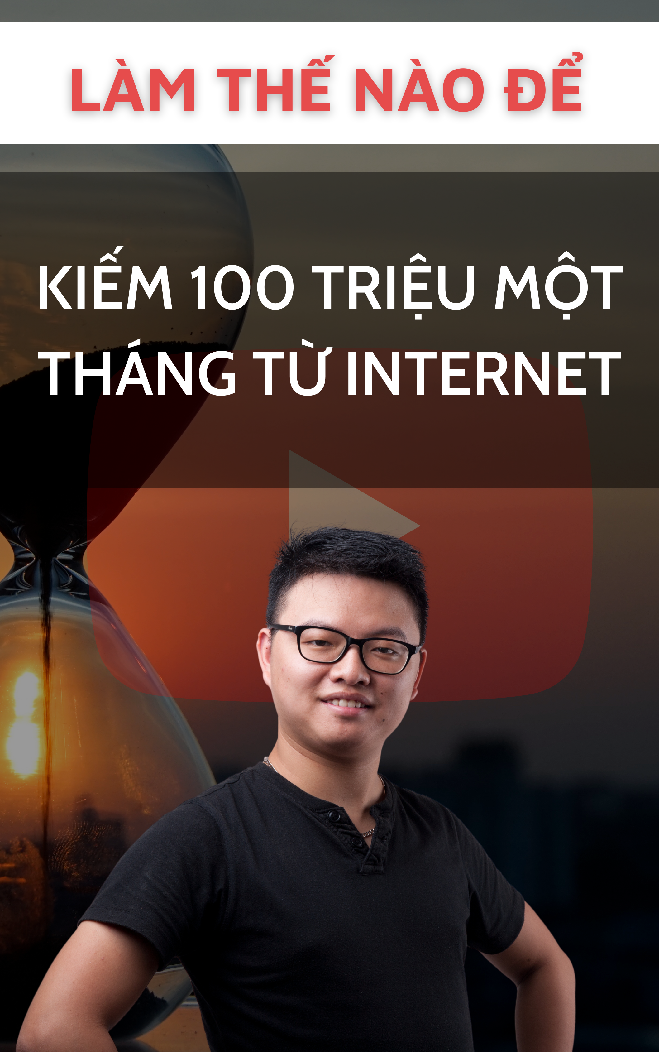 Hình ảnh Ebook: Làm thế nào để kiếm 100 triệu đầu tiên trên Internet