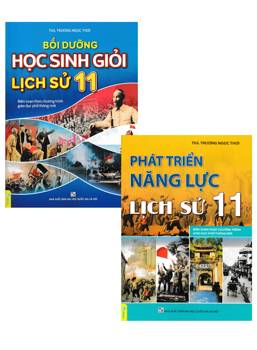 Combo ND - Bồi Dưỡng Học Sinh Giỏi Lịch Sử 11 + Phát Triển Năng Lực Lịch Sử 11