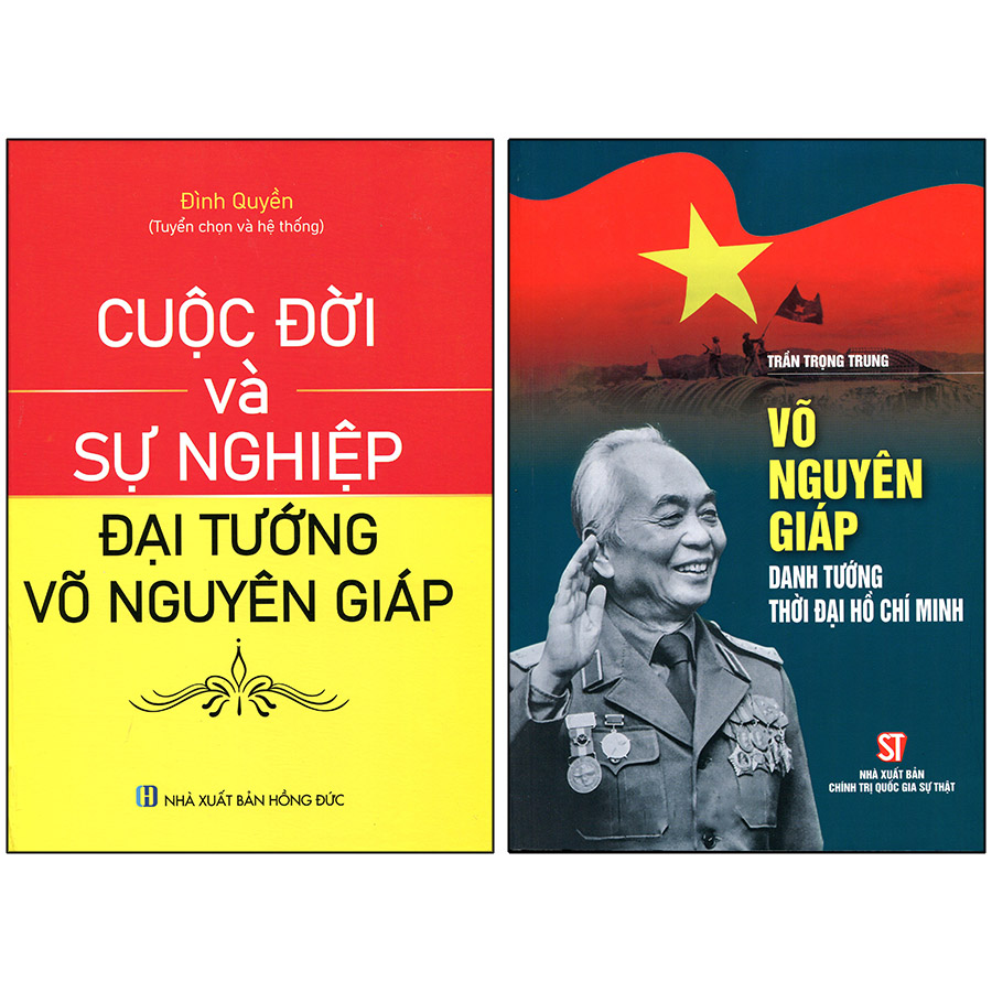 Hình ảnh Combo 2 Cuốn: Võ Nguyên Giáp - Danh Tướng Thời Đại Hồ Chí Minh + Cuộc Đời Và Sự Nghiệp Đại Tướng Võ Nguyên Giáp