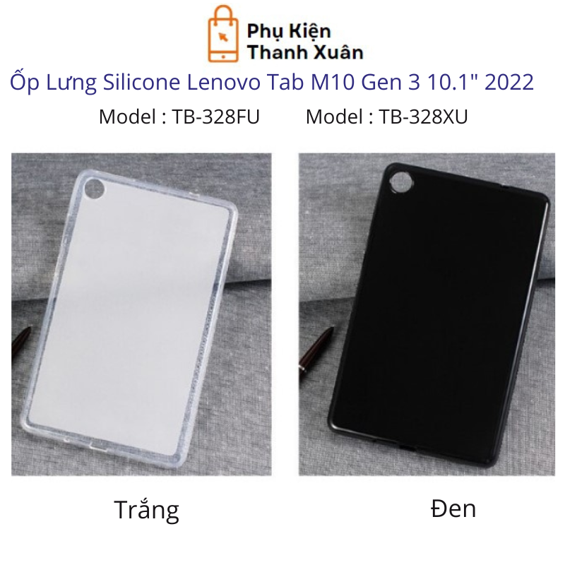 Ốp Lưng Silicone dẻo dành cho Lenovo Tab M10 Gen 3 10.1 2022 TB-328- Tặng kèm bút