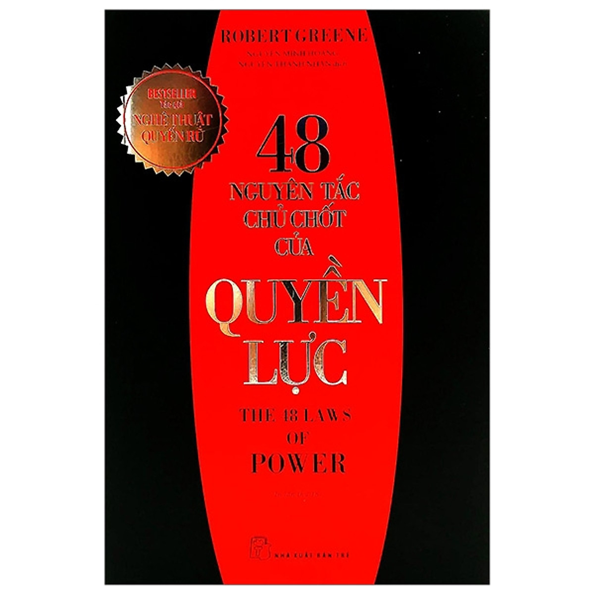 48 nguyên tắc chủ chốt của quyền lực (Robert Greene) _BOOKCITY