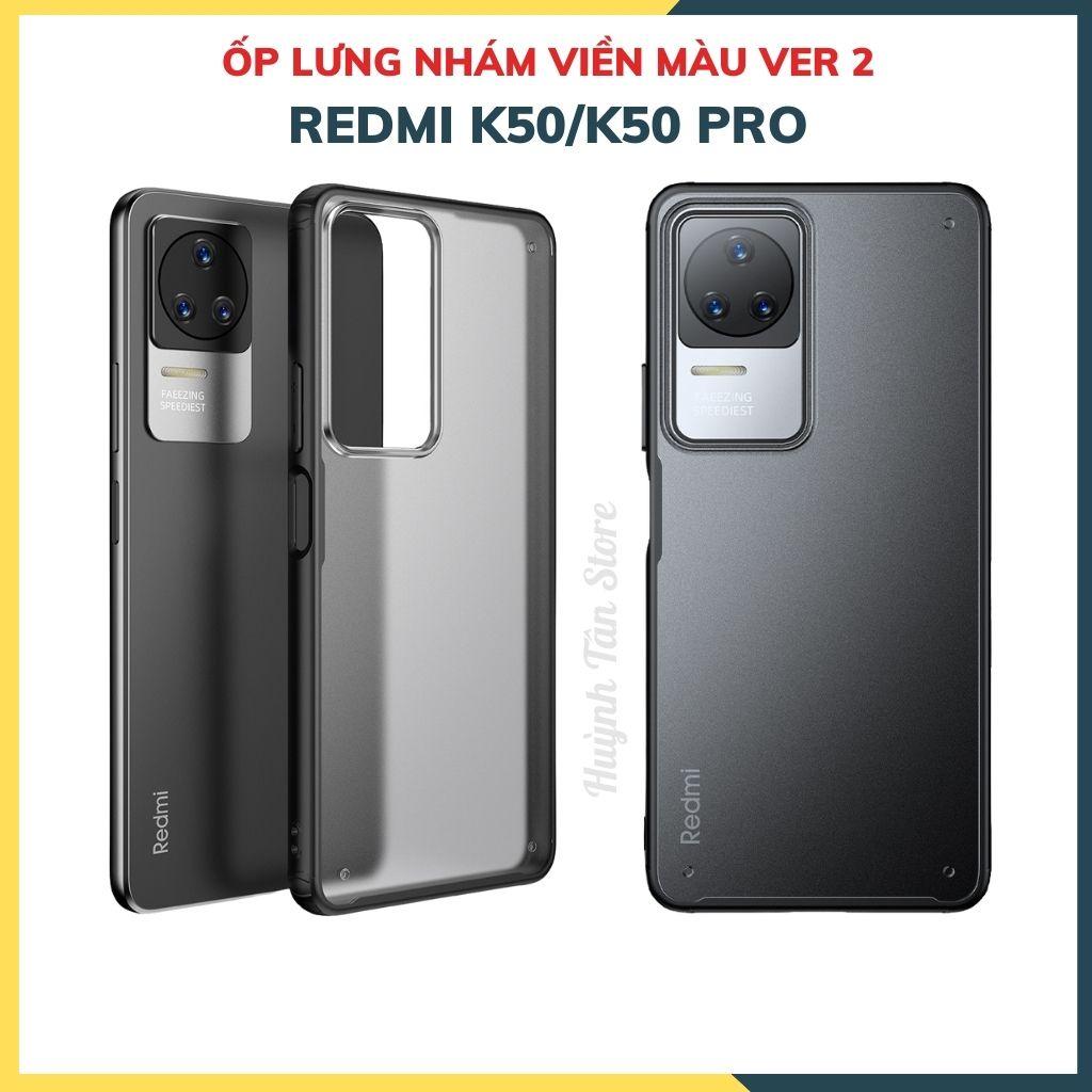 Ốp lưng redmi k50, k50 pro chống sốc bảo vệ camera chống vân tay nhám viền màu ver 2 phụ kiện điện thoại huỳnh tân store
