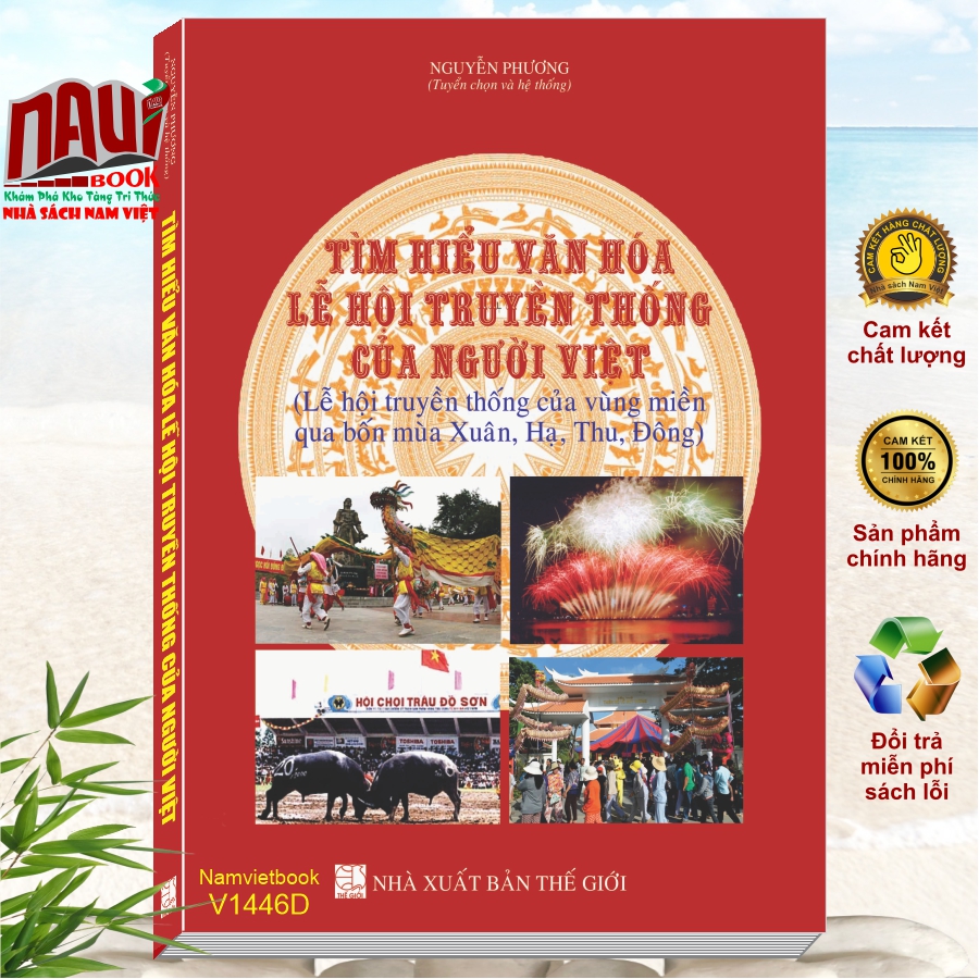 Tìm hiểu Văn Hóa, Lễ Hội Truyền Thống của Người Việt (Lễ hội truyền thống của vùng miền qua bốn mùa Xuân, Hạ, Thu, Đông)