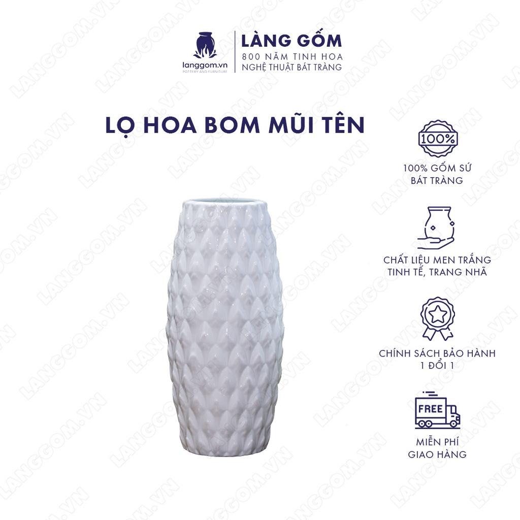 Bình hoa, lọ hoa Gốm sứ Bát Tràng cao cấp Men trắng bom mũi tên dùng làm quà tặng, trang trí - Làng Gốm Bát Tràng