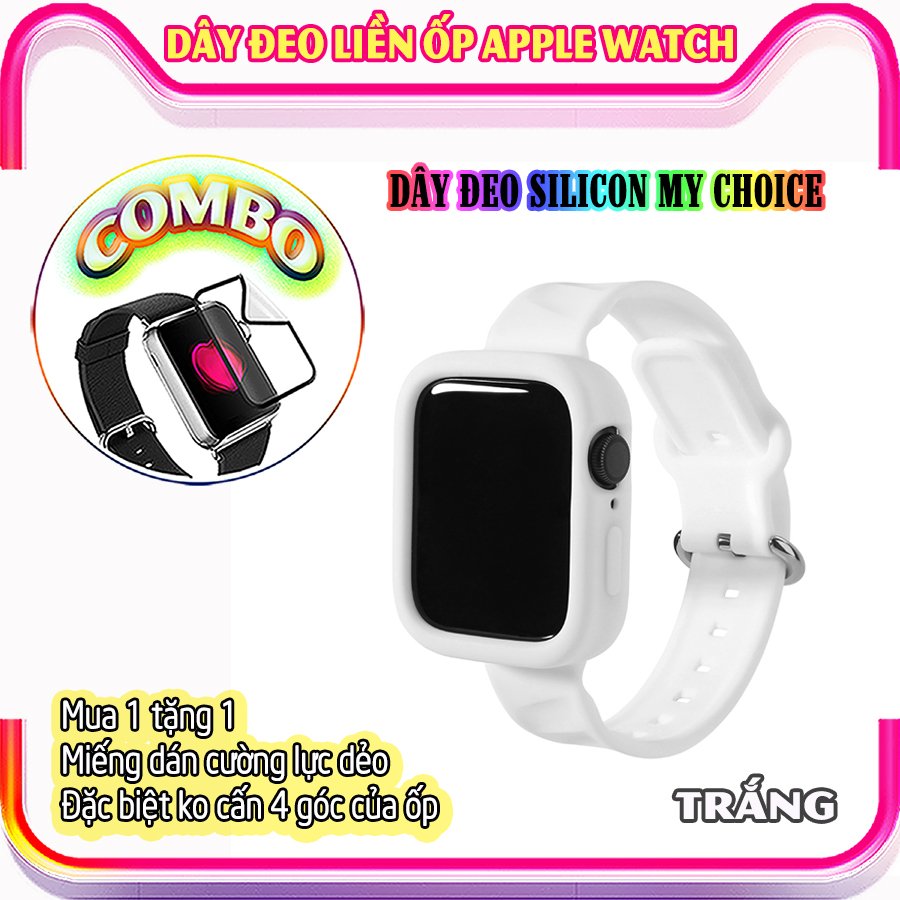 Dây Đeo liền ốp dành cho Apple Watch size 38/40/42/44mm silicon my choice_Trắng (tặng dán KCL theo size)