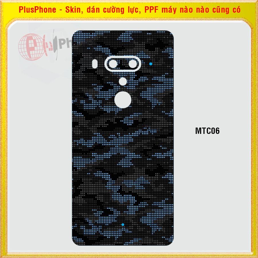 Dán Skin mặt sau cho HTC U Ultra, U11, U11 Life, U11 Plus (U11+) U12 Plus (U12+) màu matrix camo