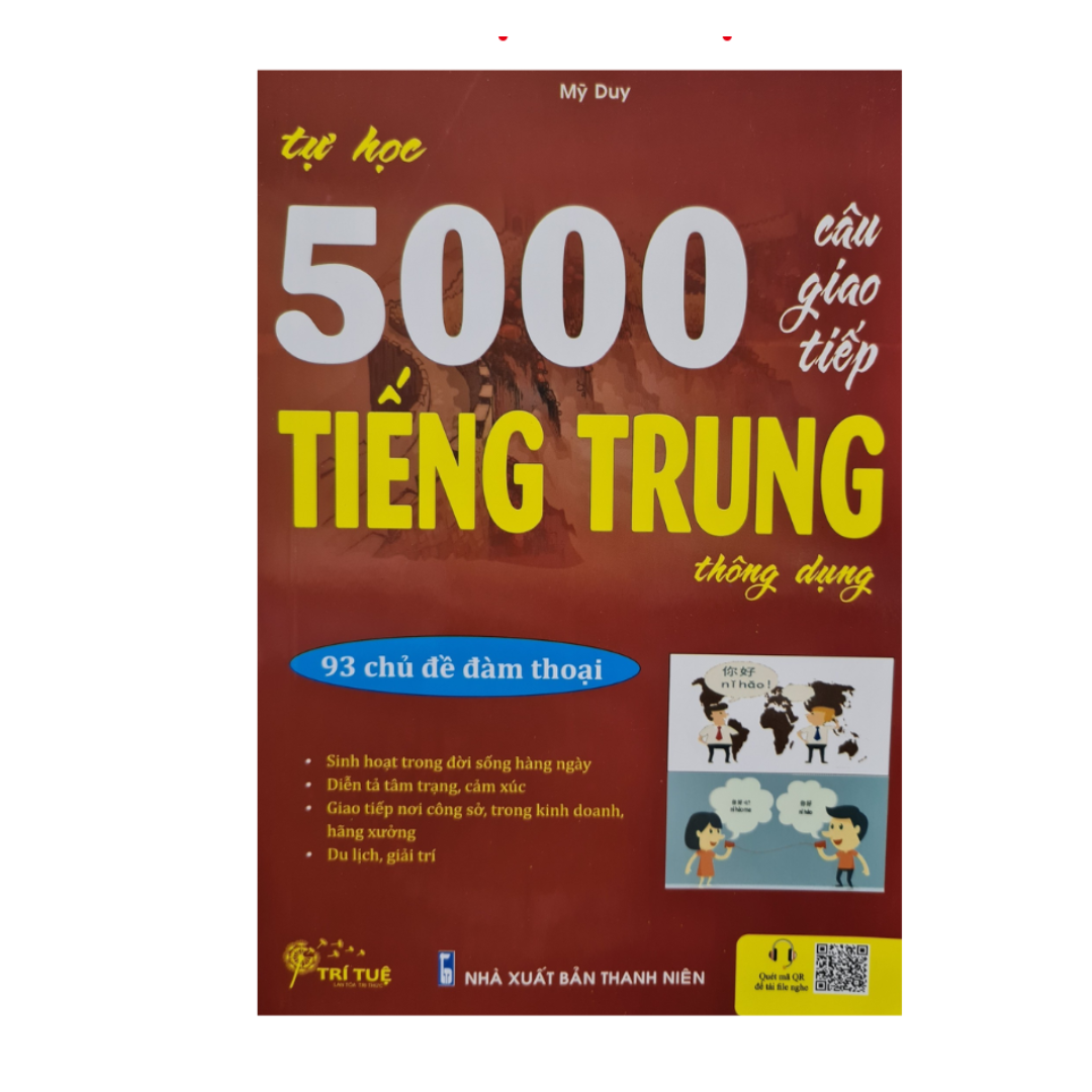 Tự học 5000 câu giao tiếp tiếng Trung thông dụng