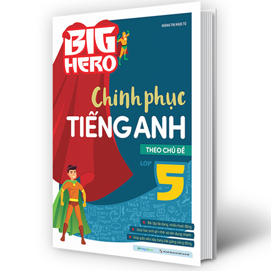 Big Hero Chinh phục tiếng Anh theo chủ đề lớp 5