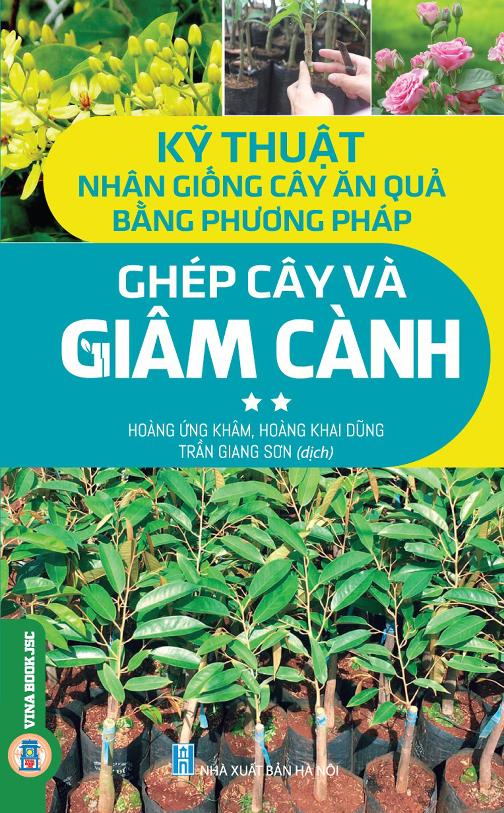 Combo Kỹ Thuật Nhân Giống Cây Ăn Quả Bằng Phương Pháp Ghép Cây Và Giâm Cành - 2 tập