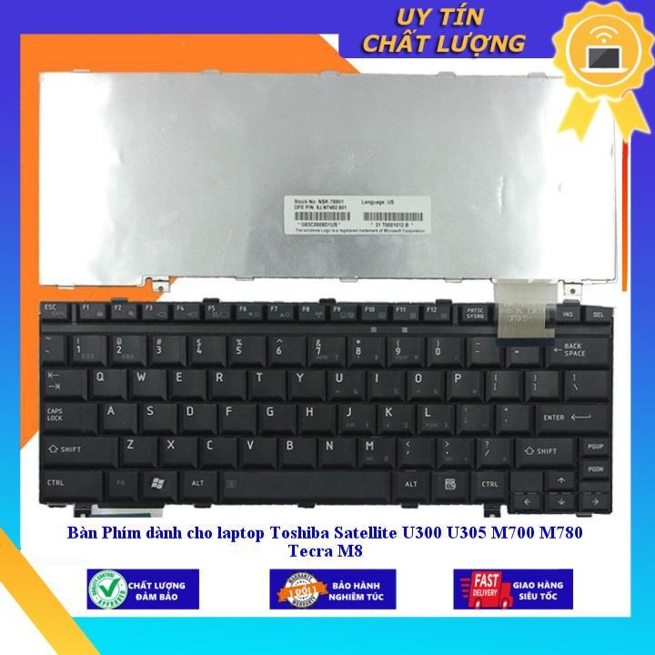Bàn Phím dùng cho laptop Toshiba Satellite U300 U305 M700 M780 Tecra M8 - MÀU ĐEN - Hàng Nhập Khẩu New Seal