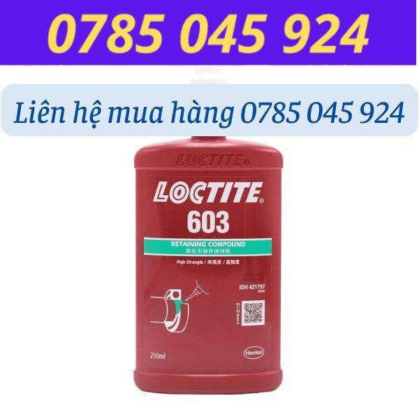 Keo chống xoay Loctite 603 (250ml)