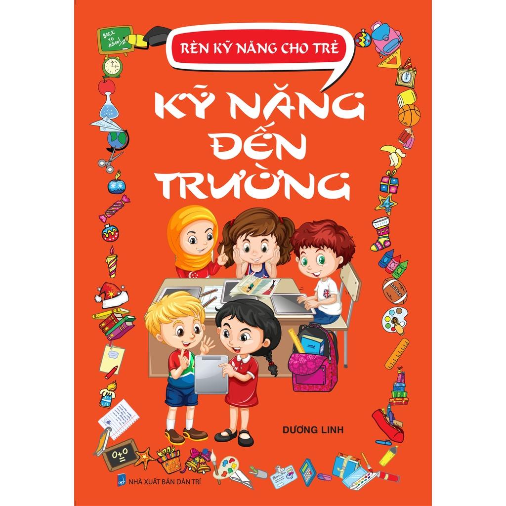 Rèn Kỹ Năng Cho Trẻ - Kỹ Năng Đến Trường