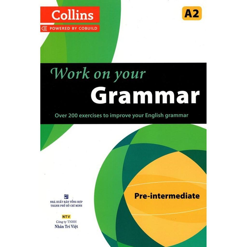 Sách - Collins Work On Your Grammar - Pre - intermediate (A2) - Nhân Trí Việt