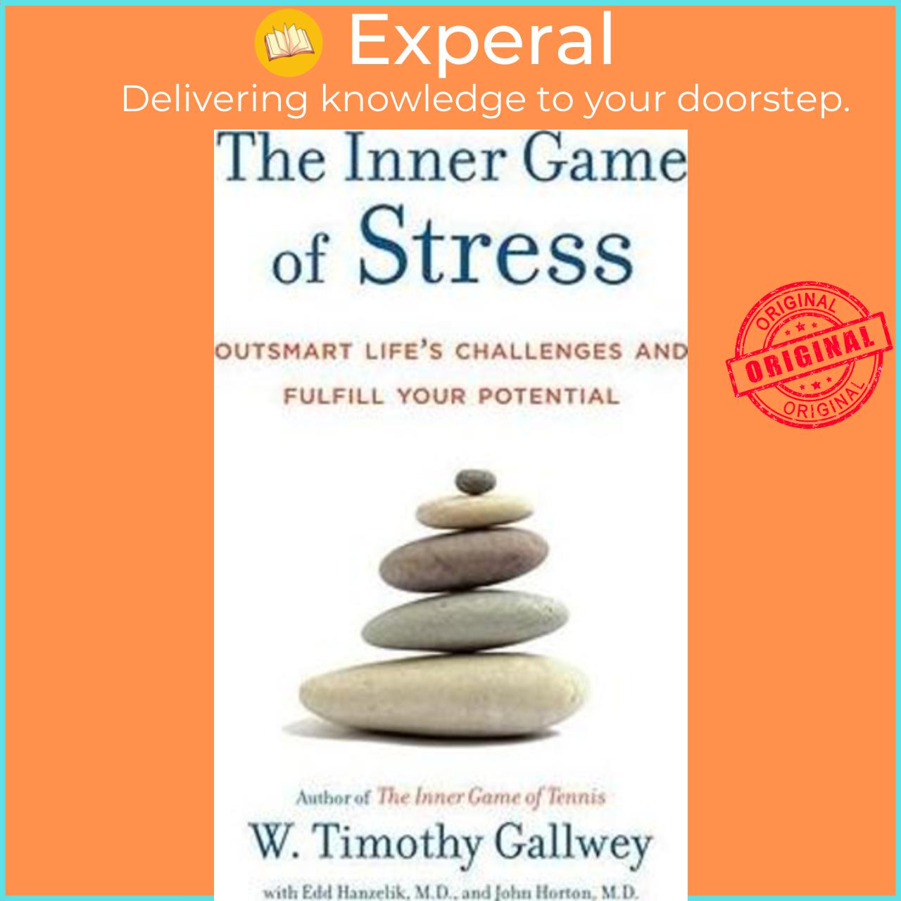 Sách - The Inner Game Of Stress by W. Timothy Gallwey