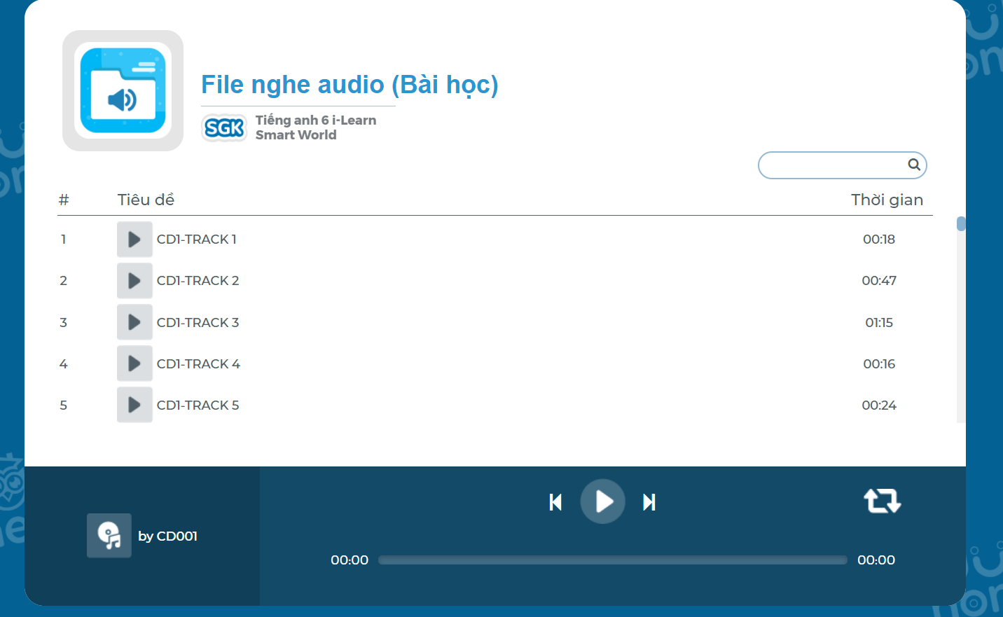 Tiếng Anh 6 i-Learn Smart World File nghe Audio Bài học